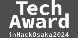 Tech Award in Hack Osaka 2024